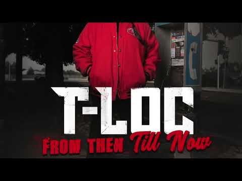 TLOC x LOU E LOU x B DAWG x BIGG LOOP HIGH SPEED  FROM THEN TILL NOW