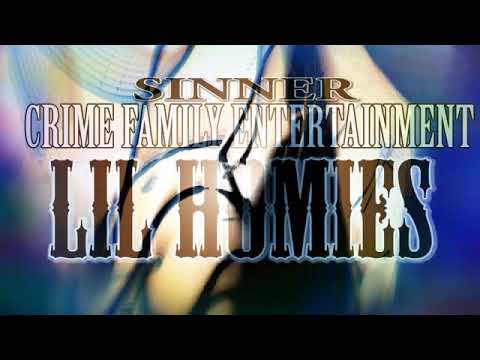 LIL HOMIES ...BY SINNER....