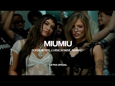Sofía Reyes, Luísa Sonza, RaiNao - MiuMiu (Lyric Video) | CantoYo