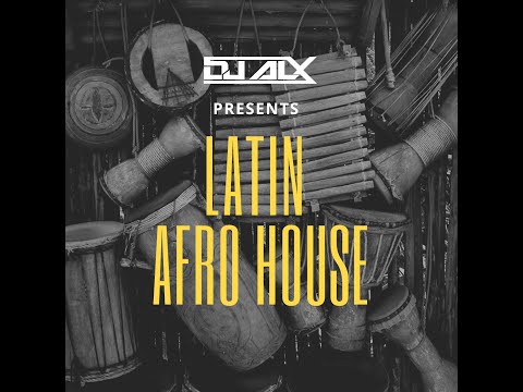 Latin Afro House 2025 - Vol. 1 (DJ ALX)