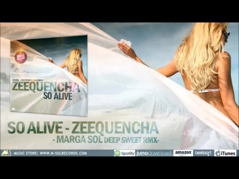 So Alive - Zeequencha (feat. Liz Kretschmer) [Marga Sol Deep Sweet Rmx]