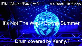 It's Not The Way - Donna Summer