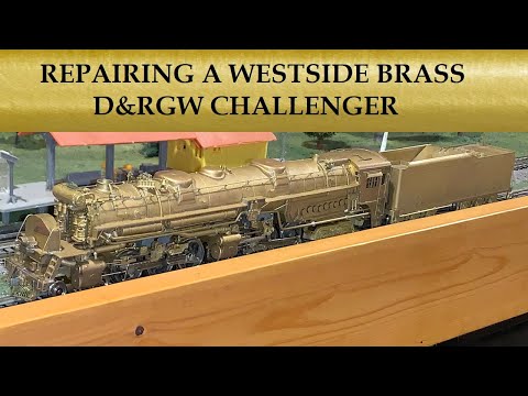 Repairing a Westside Brass D&RGW Challenger