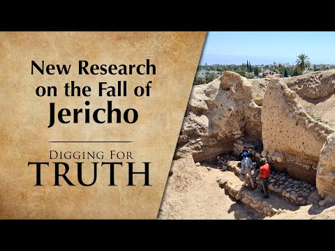 New Research on the Fall of Jericho | Digging for Truth Episodes 278/279