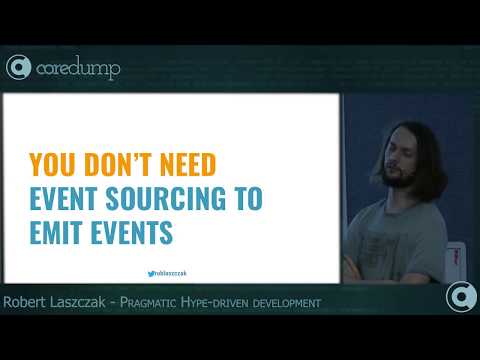CoreDump Kraków, 26-27 listopada 2018. Robert Laszczak: "Pragmatic Hype-driven development"