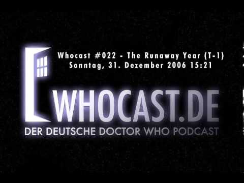 Whocast #022 - The Runaway Year (T-1)  31. Dezember 2006