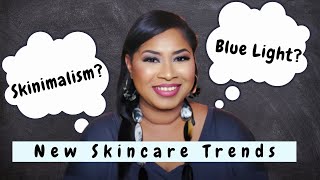 My Thoughts on New Skincare Trends |Sheri Approved