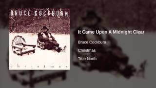 Bruce Cockburn - It Came Upon A Midnight Clear