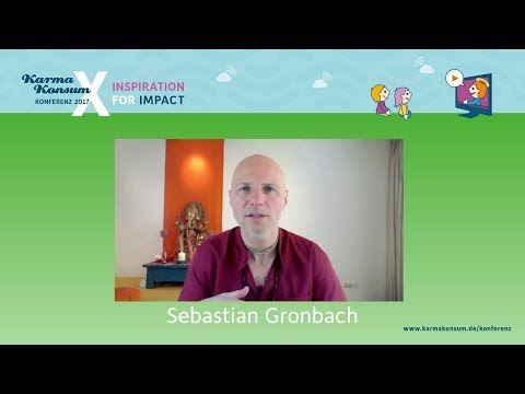 Sebastian Gronbach   Vorschau zur KarmaKonsum X Online Konferenz