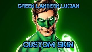 Custom Skin:Green Lantern Lucian