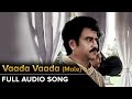 Vaada Vaada Male Full Audio Song Kochadaiiyaan Rajinikanth Deepika Padukone