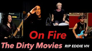 On Fire :The Dirty Movies