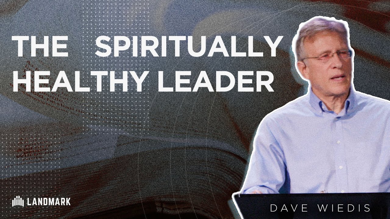 The Spiritually Healthy Leader: Finding Freedom From Self-Sabotage | Dave Wiedis