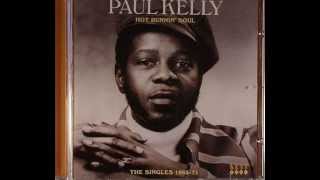 PAUL KELLY - THE UPSET  Rare Northern soul