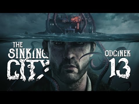 The Sinking City (PL) #13 - Ugoda z diabłem (Gameplay PL / Zagrajmy w)