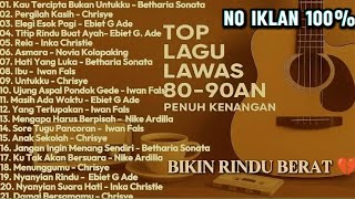 Download lagu TOP 20 LAGU LAWAS INDONESIA TERPOPULER | NOSTALGIA 80 - 90An | PENUH KENANGAN  mp3