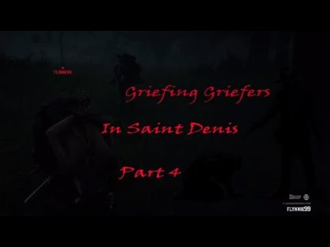 Red Dead Online: Griefing Tryhard Griefers In Saint Denis - Ep. IV