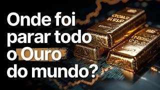 O que está por trás da ALTA HISTÓRICA do Ouro?