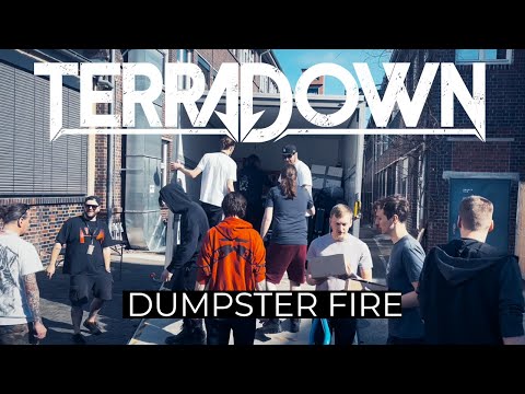 TerraDown - Dumpster Fire (Official Video)