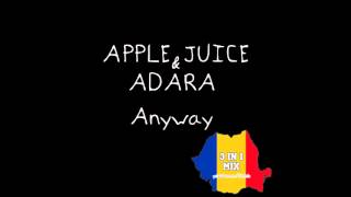 Apple Juice DJ feat. Adara - Anyway (Radio edit)