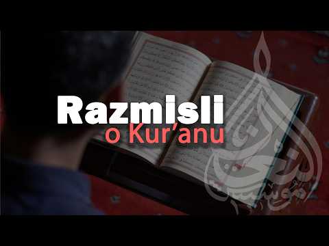 Svjetlosti Kur'ana (ep. 2) - Razmisli o Kur'anu