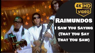 Raimundos - I Saw You Saying (That You Say That You Saw) [Videoclipe Oficial] (4k)