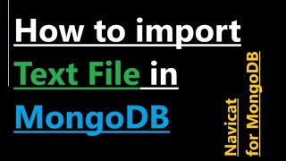 Download the video "How to import Text File in MongoDB"