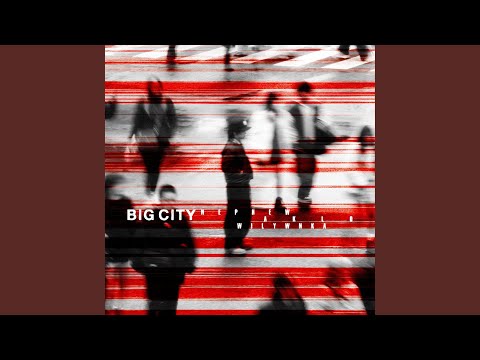 Big City (feat. AKLO & WILYWNKA)