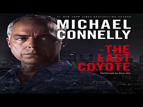 Harry Bosch #4 The Last Coyote -by Michael Connelly (Audiobook)