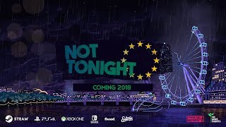 Not Tonight Steam Key EUROPE