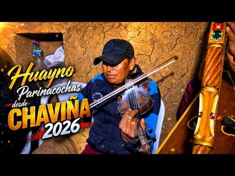 🎻🔥 HUAYNO PARINACOCHANO CON ARPA Y VIOLÍN | DESDE CHAVIÑA 2026 🇵🇪