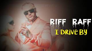 Riff Raff - I Drive By (feat. Gucci Mane and Danny Brown) Official