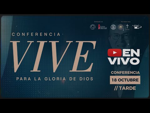 Conferencia VIVE 2025 | Sábado 18 octubre | TARDE