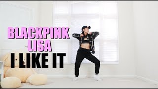BLACKPINK Lisa -  I Like It  Cardi B - Lisa Rhee D