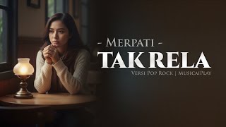Download lagu Tak Rela – Merpati | Pop Slow Rock Cover AI (Lirik Video) mp3