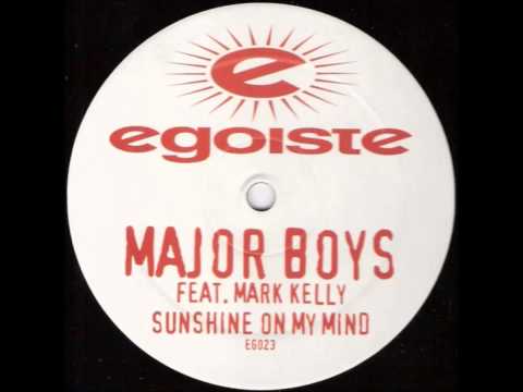 Major Boys - Sunshine On My Mind