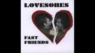 LOVESORES - fast friends/red alert