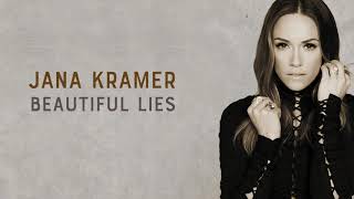Jana Kramer - Beautiful Lies (Audio Only)