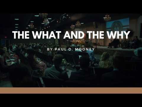 The What and the Why - Paul D. Mooney - Staff Chapel