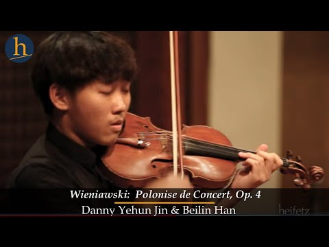 Wieniawski: Polonaise de concert, Op. 4 | Danny (Yehun) Jin, violin; Beilin Han, piano