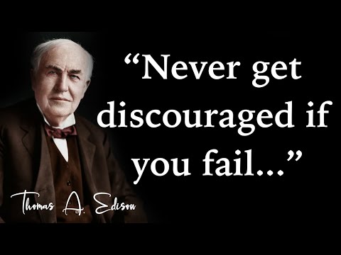 Thomas Edison Quotes To Motivate You | Thomas Edison Quotes