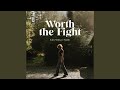 Worth The Fight