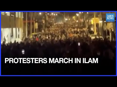 Large Crowd Protests in Iran’s Ilam Province Streets | Dawn News English
