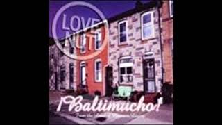 Love Nut - "Foolish Game" [Baltimucho! #8]