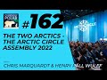 162 The Two Arctics - The Arctic Circle Assembly 2022