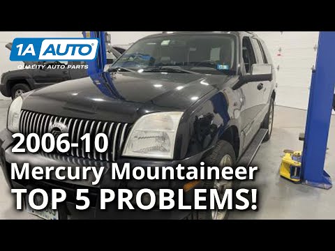 Top 5 Problems Mercury Mountaineer SUV 3rd Generation 2006-10