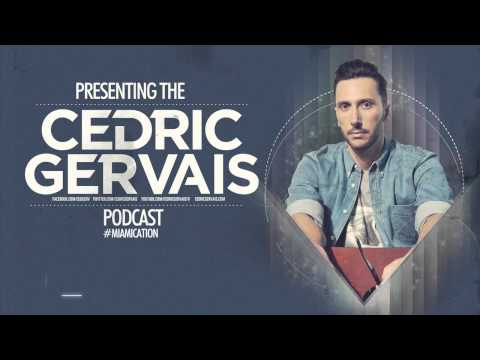 Cedric Gervais #Miamication Radio Show - Episode 8