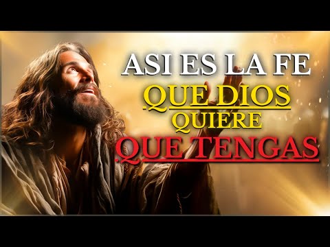 DESCUBRE COMO Las Enseñanzas de JESÚS Sobre la FE Pueden TRANSFORMAR TU VIDA  | La Biblia Lo Explica