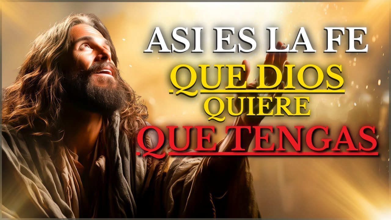 DESCUBRE COMO Las Enseñanzas de JESÚS Sobre la FE Pueden TRANSFORMAR TU VIDA  | La Biblia Lo Explica
