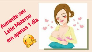 Aumento da produo do leite materno